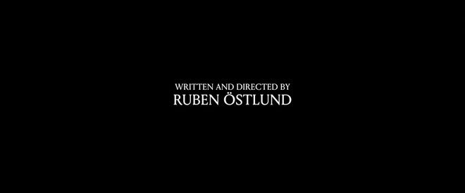 IMAGE: "Written and Directed by Ruben Östlund" credit
