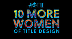 10 More Women of Title Design