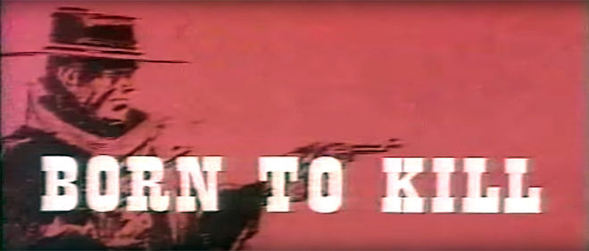 IMAGE: Born to Kill (1967) English Title Card